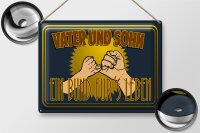 Blechschild Spruch 40x30cm Vater und Sohn ein Bund für