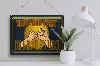 Blechschild Spruch 40x30cm Vater und Sohn ein Bund für