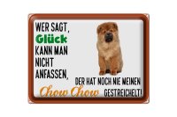 Blechschild Spruch 40x30cm Glück nicht anfassen Chow Chow