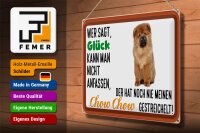 Blechschild Spruch 40x30cm Glück nicht anfassen Chow Chow