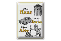 Blechschild Spruch 30x40cm mein Haus mein Auto meine Alte