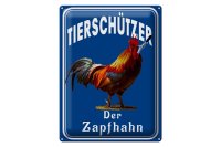 Blechschild Spruch 30x40cm Tierschützer der Zapfhahn