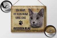 Blechschild Spruch 40x30cm russisch blau Katze ohne kein Heim