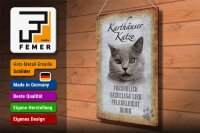 Blechschild Spruch 30x40cm Karthäuser Katze lieb Schild
