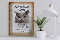 Blechschild Spruch 30x40cm Karthäuser Katze lieb Schild
