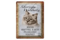 Blechschild Spruch 30x40cm sibierische Waldkatze Katze...
