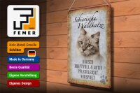 Blechschild Spruch 30x40cm sibierische Waldkatze Katze Wandschild