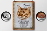 Blechschild Spruch 30x40cm Toyger Katze Schild