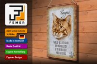 Blechschild Spruch 30x40cm Toyger Katze Schild