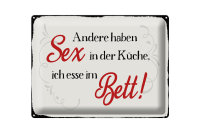 Blechschild Spruch 40x30cm Sex in der Küche Bett Schild