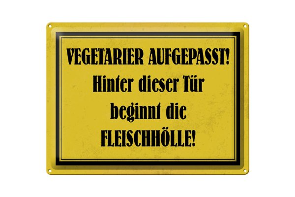Blechschild Hinweis 40x30cm Vegetarier aufgepasst Schild