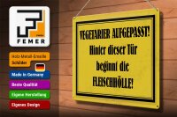 Blechschild Hinweis 40x30cm Vegetarier aufgepasst Schild