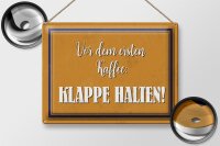Blechschild Spruch 40x30cm vor dem ersten Kaffee Klappe