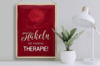 Blechschild Spruch 30x40cm Häkeln ist meine Therapie
