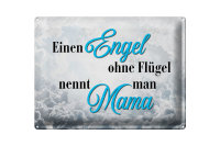 Blechschild Spruch 30x40cm Engel ohne Flügel nennt...