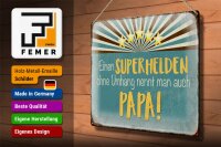 Blechschild Spruch 40x30cm Superheld nennt man Papa
