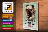 Blechschild Hund 30x40cm in diesem Haus wacht ein Mops