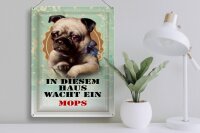 Blechschild Hund 30x40cm in diesem Haus wacht ein Mops