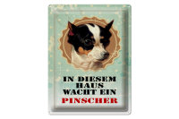 Blechschild Hund 30x40cm in diesem Haus wacht Pinscher