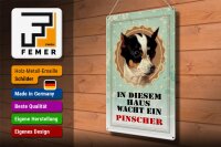 Blechschild Hund 30x40cm in diesem Haus wacht Pinscher