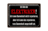 Blechschild Spruch 40x30cm bin Elektriker kann reparieren