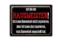 Blechschild Spruch 40x30cm bin Hausmeister kann reparieren