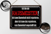 Blechschild Spruch 40x30cm bin Hausmeister kann reparieren
