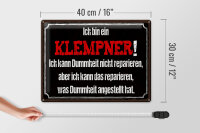 Blechschild Spruch 40x30cm ich bin Klempner kann reparieren