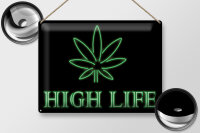 Blechschild Spruch 30x40cm High Life Cannabis