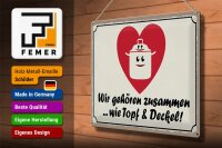 Blechschild Spruch 40x30cm Topf & Deckel gehören zusammen