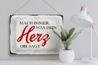 Blechschild Spruch 40x30cm mach immer was dein Herz sagt