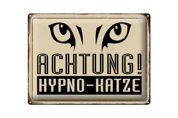 Blechschild Retro 40x30cm Achtung Hypno-Katze Schild
