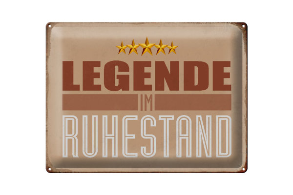 Blechschild Retro 40x30cm Legende im Ruhestand Schild