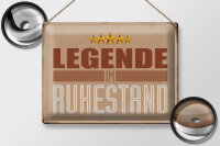 Blechschild Retro 40x30cm Legende im Ruhestand Schild