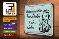 Blechschild Retro 40x30cm langweilige Frauen saubere Küchen
