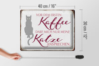 Blechschild Katze 40x30cm vor dem ersten Kaffee nur Katze