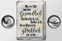 Blechschild Spruch 30x40cm Gesundheit glücklich sein