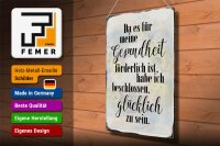 Blechschild Spruch 30x40cm Gesundheit glücklich sein