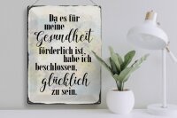 Blechschild Spruch 30x40cm Gesundheit glücklich sein