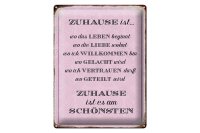 Blechschild Spruch 30x40cm Zuhause ist es am schönsten
