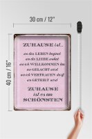 Blechschild Spruch 30x40cm Zuhause ist es am schönsten