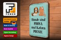 Blechschild Tiere 30x40cm Hunde sind Prosa Katzen Poesie