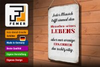 Blechschild Spruch 30x40cm jeder Mensch trifft einmal den
