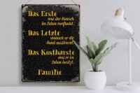 Blechschild Spruch 30x40cm Familie erste letzte kostbarste