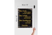 Blechschild Spruch 30x40cm Familie erste letzte kostbarste