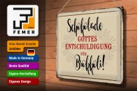 Blechschild Spruch 40x30cm Schokolade Entschuldigung