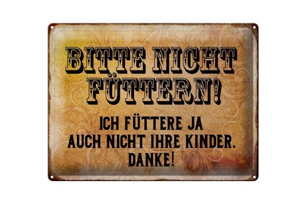 Blechschild Hinweis 40x30cm bitte nicht füttern Danke