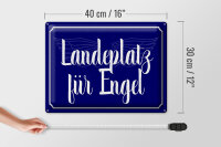 Blechschild Spruch 40x30cm Landeplatz für Engel Schild