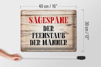 Blechschild Spruch 40x30cm Sägespäne Feenstaub der Männer