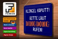 Blechschild Spruch 40x30cm Klingel kaputt Dingdong rufen